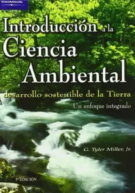 Introduccion a la Ciencia Ambiental 5? Ed.