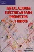 INSTALACIONES ELECTRICAS PROYECTOS Y OBRAS 6? EDIC