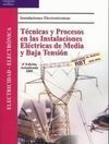 TÉCNICAS Y PROCESOS EN LAS INSTALACIONES ELÉCTRICAS DE MEDIA Y BAJA TENSIÓN