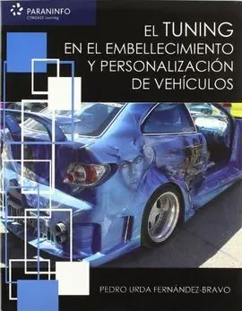 El Tuning en el Embellecimiento y Personalización de Vehículos