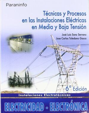 TÉCNICAS Y PROCESOS EN LAS INSTALACIONES ELÉCTRICAS DE MEDIA Y BAJA TENSIÓN