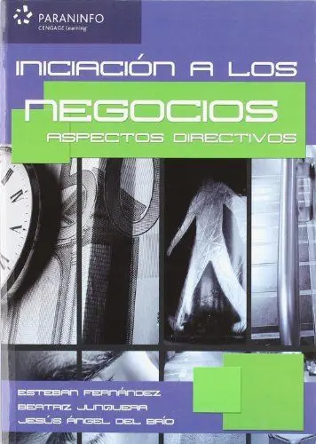 Iniciación a los Negocios. Aspectos Directivos