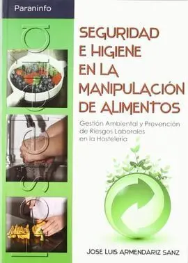 Seguridad e Higiene en la Manipulación de Alimentos