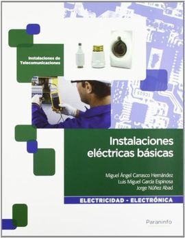 INSTALACIONES ELECTRICAS BASICAS GRADO MEDIO