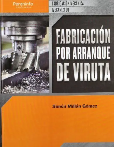 Fabricación Por Arranque De Viruta