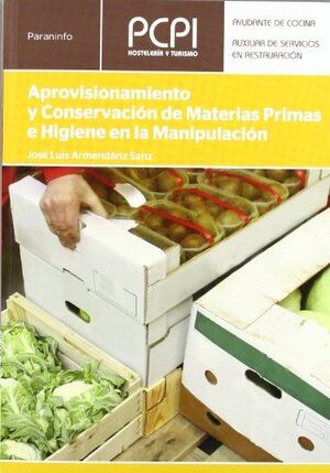 APROVISIONAMIENTO Y CONSERVACION DE MATERIAS PRIMAS E HIGIENE EN