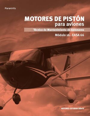 MOTORES DE PISTON PARA AVIONES. MODULO 16