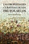 LAS PROPIEDADES CURATIVAS DE LOS FRUTOS SECOS