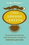 Cómo Zorros y Erizos