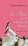 LA SUSI EN EL VESTUARIO BLANCO