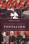 No los Dejes Caer en la Tentación
