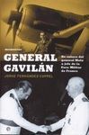 MEMORIAS. GENERAL GAVILÁN