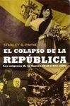 EL COLAPSO DE LA REPÚBLICA: LOS ORÍGENES DE LA GUERRA CIVIL: (1933-1936)
