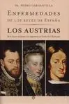 Enfermedades de los Reyes de España. Los Austrias