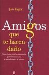 AMIGOS QUE TE HACEN DAÑO