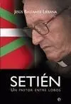 Setién. Un Pastor entre Lobos