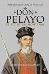DON PELAYO. EL REY DE LAS MONTAÑAS