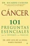 Cáncer. 101 Preguntas Esenciales para los Enfermos y Sus Familias