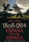 (1808-1814) ESPAÑA CONTRA ESPAÑA