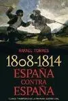 (1808-1814) España Contra España