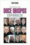 Entrevistas con Doce Obispos Españoles