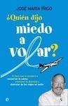 QUIÉN DIJO MIEDO A VOLAR?