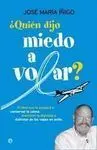 Quién Dijo Miedo a Volar?