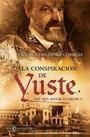 LA CONSPIRACIÓN DE YUSTE