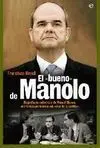 El «Bueno de Manolo»