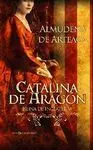 Catalina de Aragón, Reina de Inglaterra