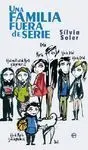 Una Familia Fuera de Serie
