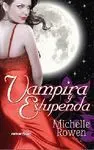 Vampira y Estupenda