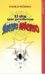 El Día que Perdimos el Sentido Arácnido
