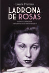 LADRONA DE ROSAS