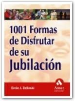 1001 FORMAS DE DISFRUTAR DE SU JUBILACION