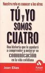 TÚ Y YO SOMOS CUATRO