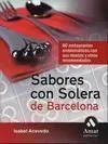 Sabores con Solera de Barcelona