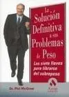 La Solución Definitiva a Sus Problemas de Peso