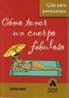 CÓMO TENER UN CUERPO FABULOSO