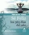 Sé Feliz los 365 Días del Año