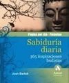 SABIDURÍA DIARIA. 365 INSPIRACIONES BUDISTAS