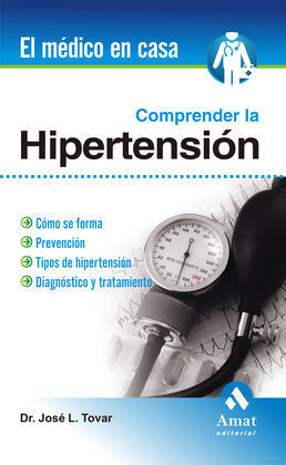 COMPRENDER LA HIPERTENSIÓN ARTERIAL