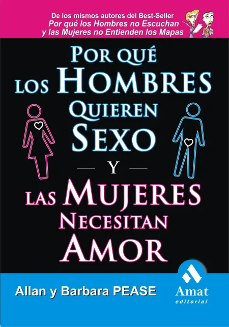 Por qué los Hombres Quieren Sexo y las Mujeres Necesitan Amor