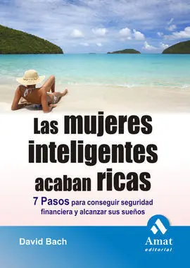 Las Mujeres Inteligentes Acaban Ricas