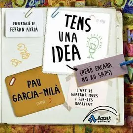 Tens una Idea (Pero Encara no Ho Saps)