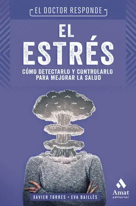 El Estrés. El Doctor Responde