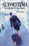 AUTOESTIMA. SEGURIDAD EN UNO MISMO