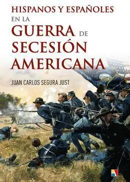 Hispanos y Españoles en la Guerra de Secesión Americana