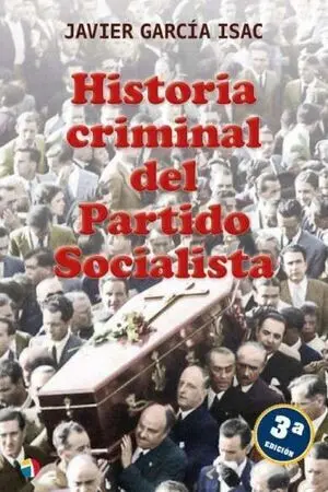 Historia Criminal Partido Socialista 3Ed