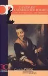 La Vida de Lazarillo de Tormes y de Sus Fortunas y Adversidades